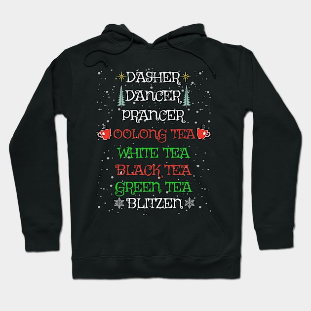 Funny Christmas Reindeer Oolong Tea White Tea Black Tea Green Tea Lover Hoodie by egcreations